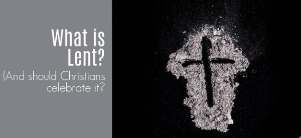 How to Observe Lent as a Christian