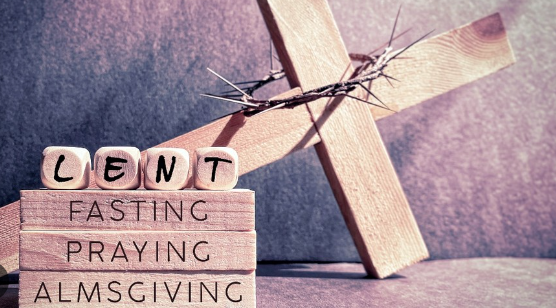Fasting and Prayer During Lent