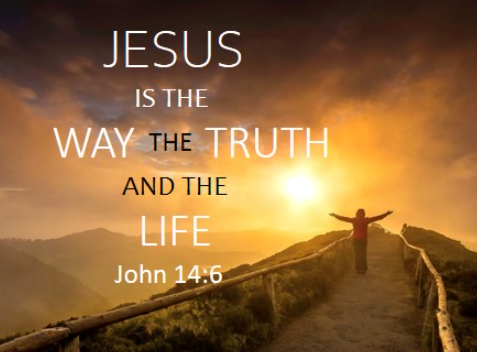 Jesus Christ as the Way the Truth and the Life