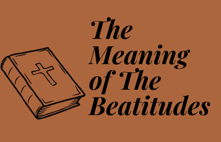 The Beatitudes Explained